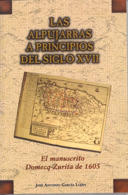Las Alpujarras a principios del Siglo XVII: el manuscrito Domecq-Zurita de 1605