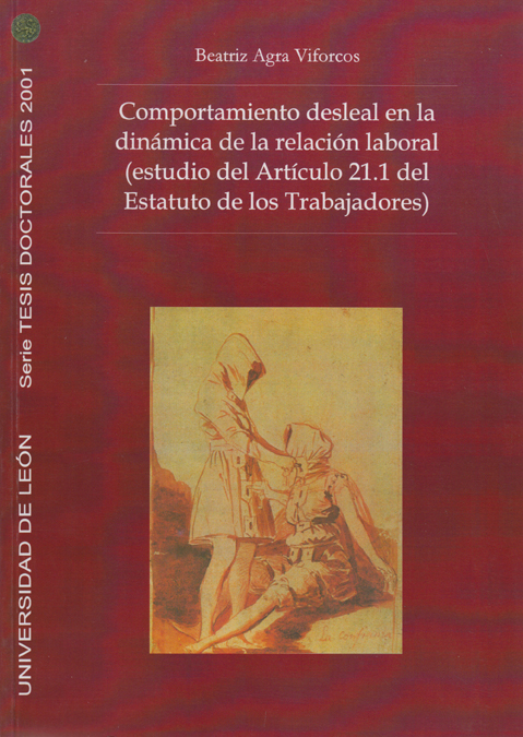 Comportamiento desleal en la dinámica de la relación laboral (estudio del Artículo 21.1 del Estatuto de los Trabajadores).