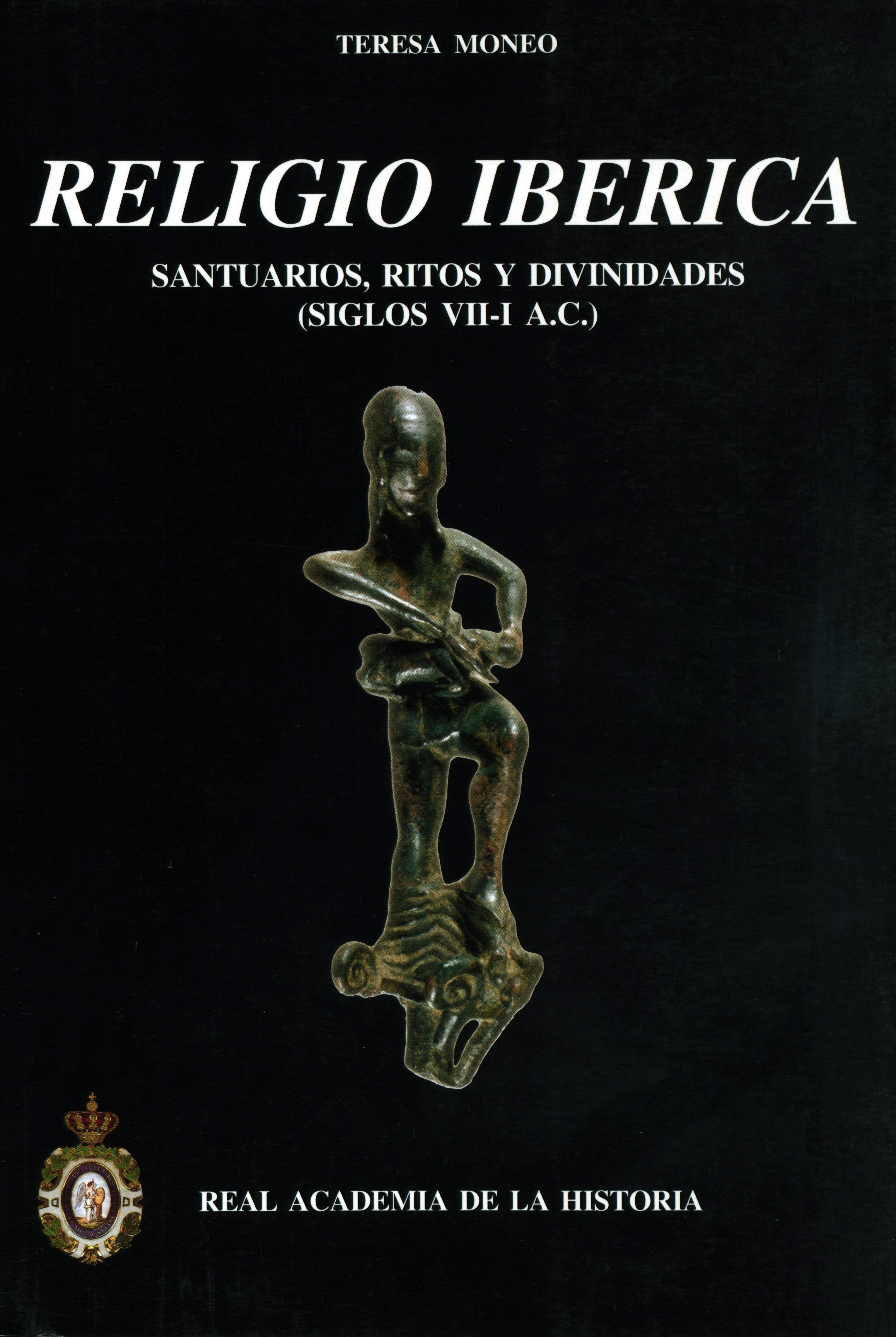 Religio Iberica: santuarios, ritos y divinidades (siglos VII-I A.C.)