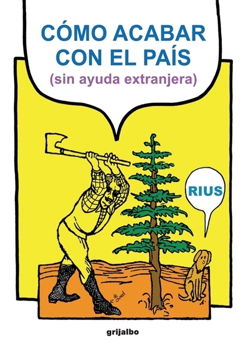 Cómo acabar con el país (sin ayuda extranjera)