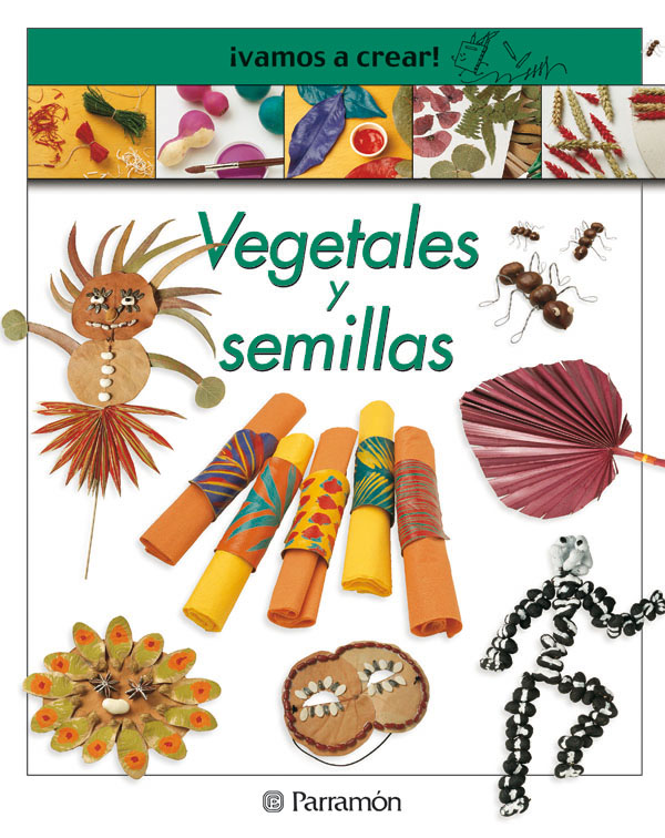 ¡VAMOS A CREAR! VEGETALES Y SEMILLAS