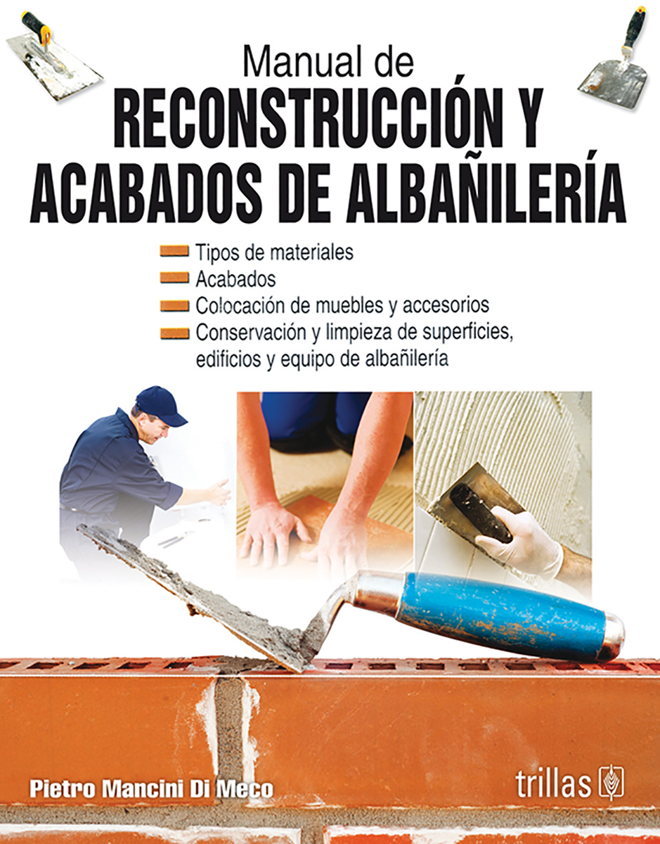 Manual de reconstrucción y acabados de albañilería