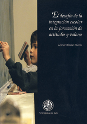 El desafío de la integración escolar en la formación de actitudes y valores