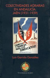 Colectividades agrarias en Andalucía: Jaén (1931-1939)