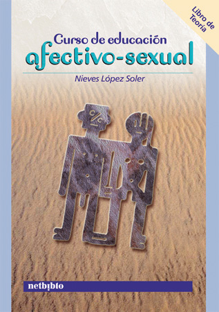 Curso de Educación Afectivosexual. Libro de Teoría.