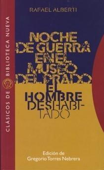 Noche de guerra en el Museo del Prado. El hombre deshabitado