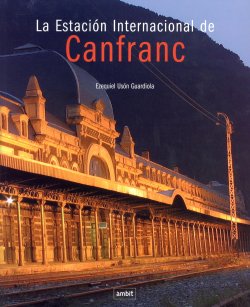 La estación internacional de Canfranc