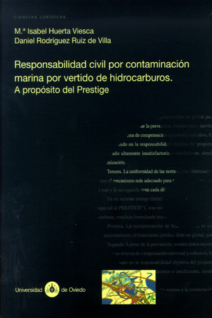 Responsabilidad civil por contaminación marina por vertido de hidrocarburos. A propósito del Prestige
