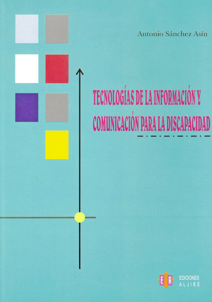 Tecnologías de la información y la comuniación para la discapacidad