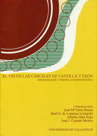 VIH EN LAS CÁRCELES DE CASTILLA Y LEÓN, EL. EPIDEMIOLOGÍA Y TERAPIA ANTIRRETROVIRAL