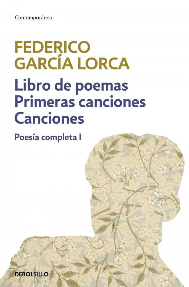 Libro de poemas | Primeras canciones | Canciones (Poesía completa 1)