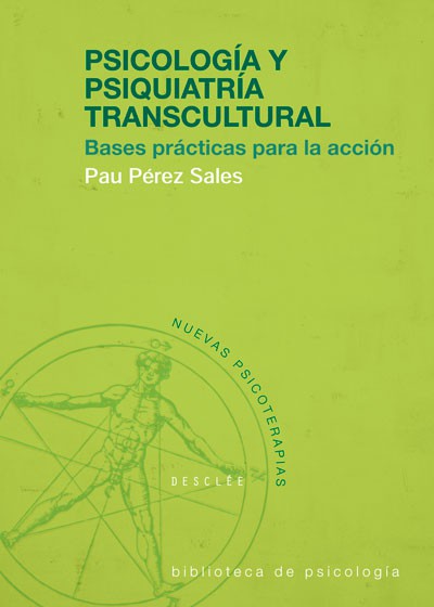 Psicología y psiquiatría transcultural, bases prácticas para la acción