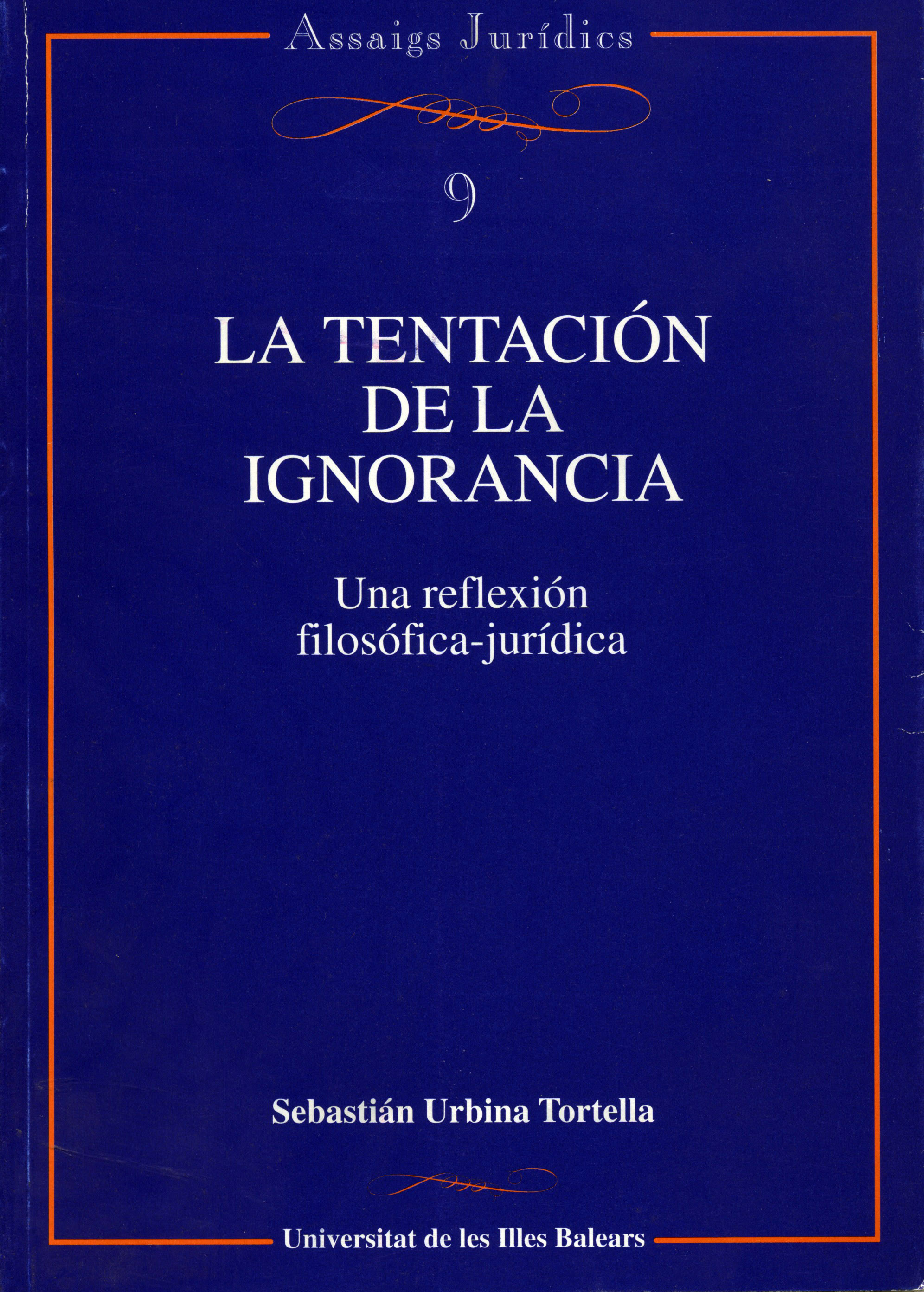La tentación de la ignorancia