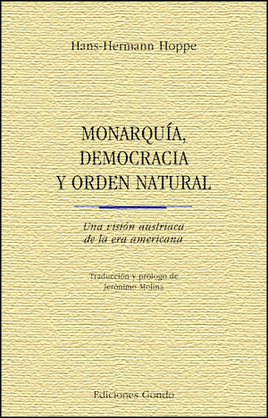 Monarquía, democracia y orden natural