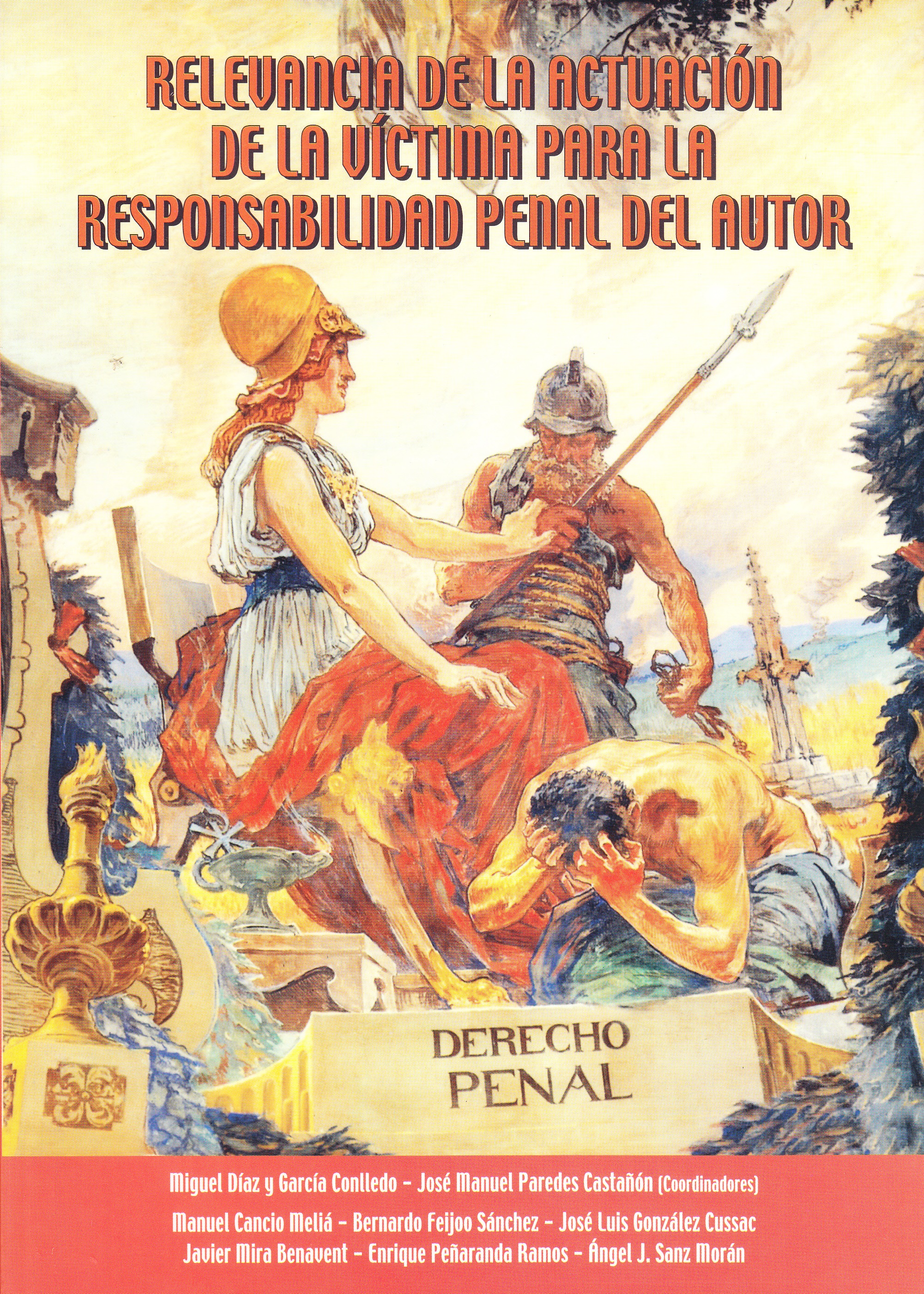 Relevancia de la actuación de la víctima para la responsabilidad penal del autor