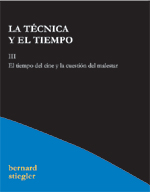 La técnica y el tiempo III. El tiempo del cine y la cuestión del malestar