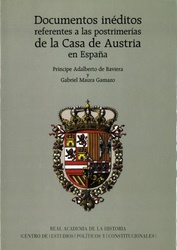 Documentos inéditos referentes a las postrimerías de la Casa de Austria en España (1678-1703) - 2 vols.