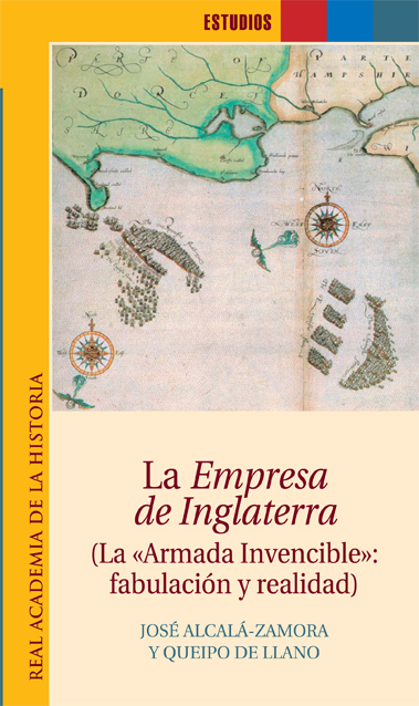 La Empresa de Inglaterra. (La Armada Invencible": Fabulación y realidad.)"