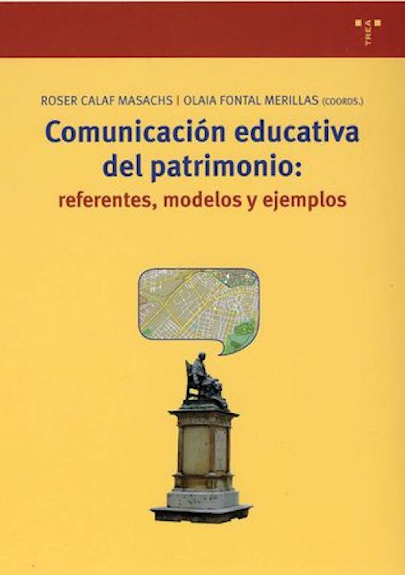 Comunicación educativa del patrimonio: referentes, modelos y ejemplos