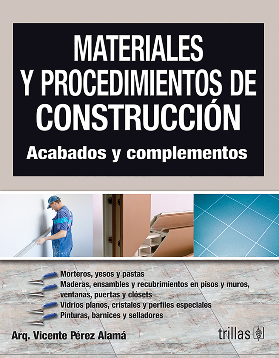 Materiales y procedimientos de construcción