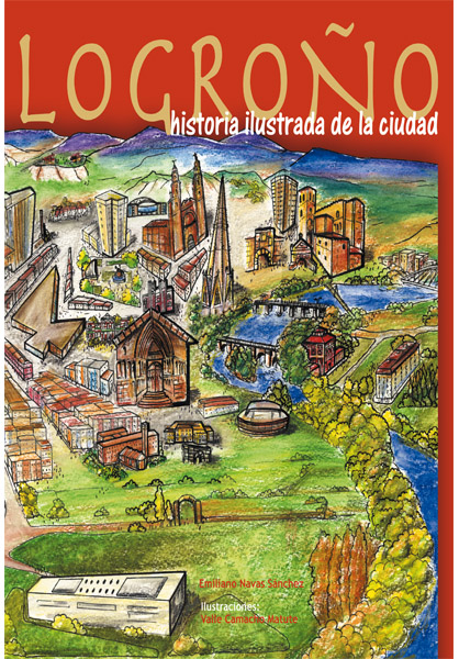Logroño historia ilustrada de la ciudad