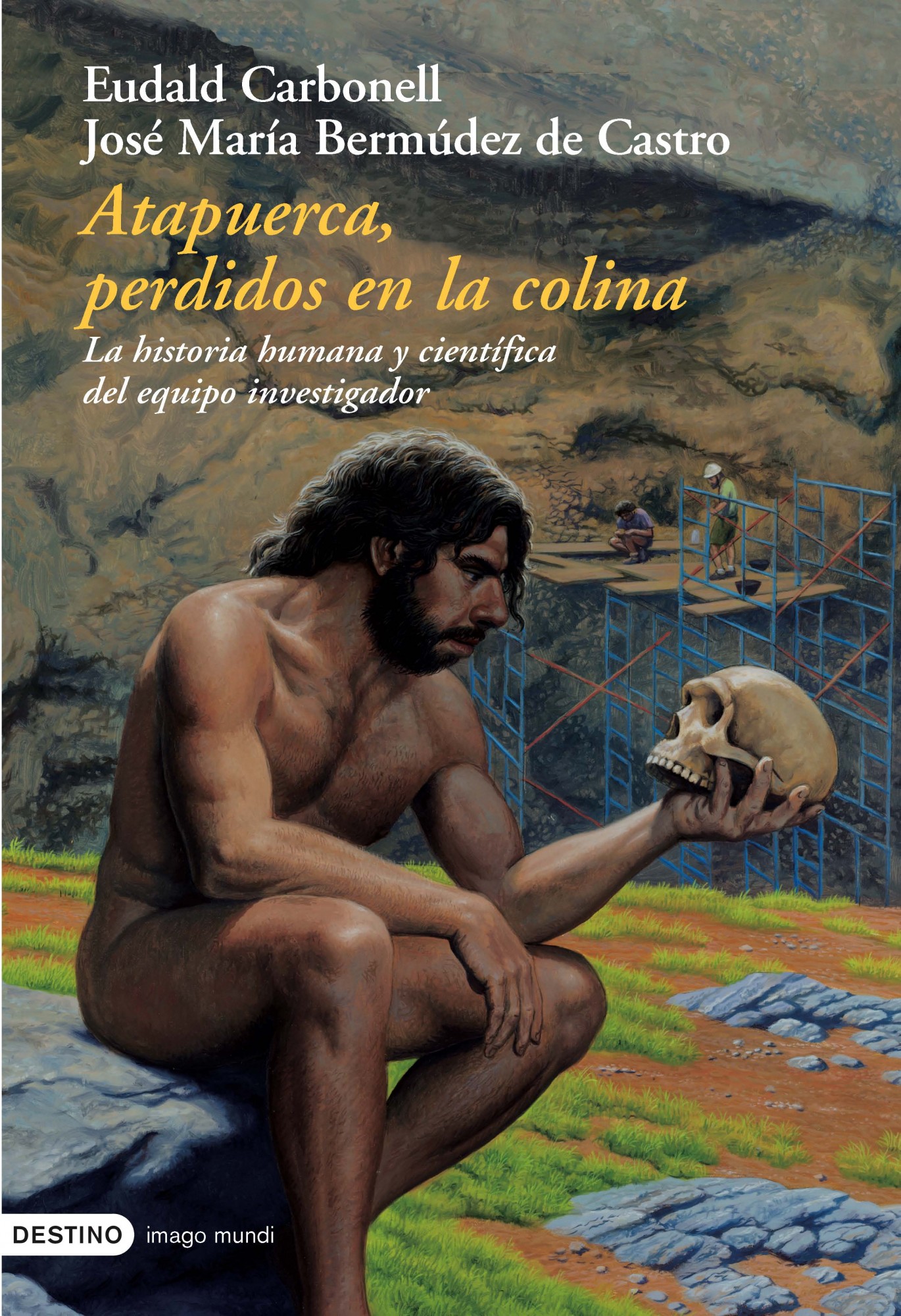Atapuerca. Perdidos en la colina