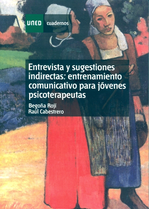 Entrevista y sugestiones indirectas: entrenamiento comunicativo para jóvenes psicoterapeutas
