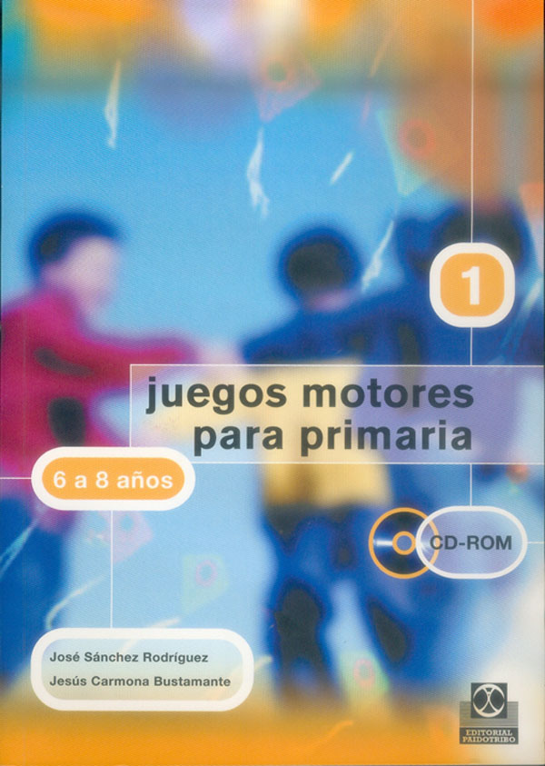 JUEGOS MOTORES PARA PRIMARIA -6 a 8 años- (Libro+CD)