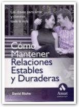 Cómo mantener relaciones estables y duraderas