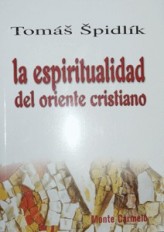 La espiritualidad del Oriente cristiano
