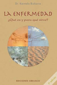 La enfermedad ¿qué es y para qué sirve?