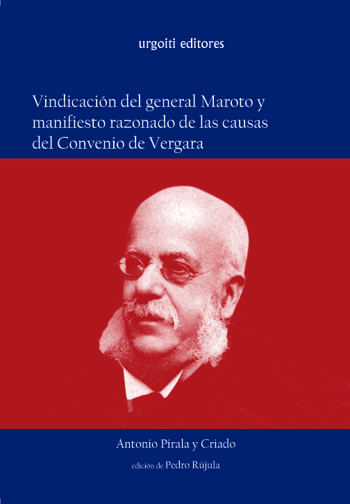 Vindicación del general Maroto y manifiesto razonado de las causa del Convenio de Vergara