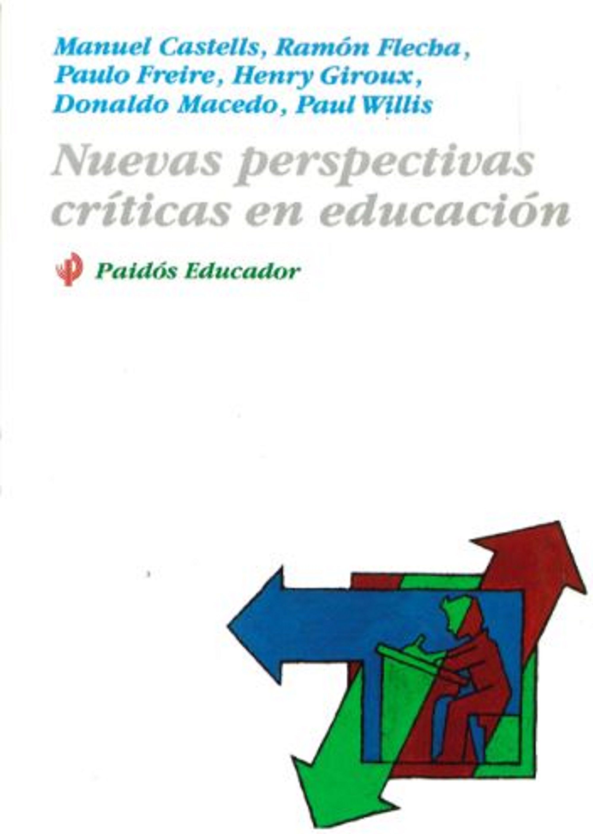 Nuevas perspectivas críticas en educación