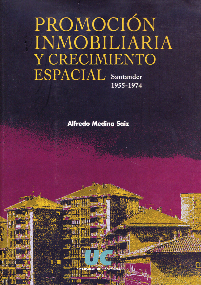 Promoción inmobiliaria y crecimiento espacial: Santander, 1955-1974