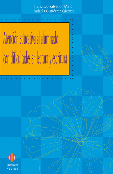 Atención educativa al alumnado con dificultades en lectura y escritura