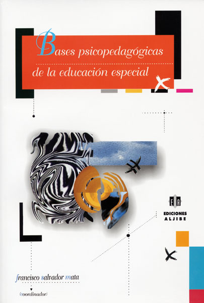 Bases psicopedagógicas de la educación especial