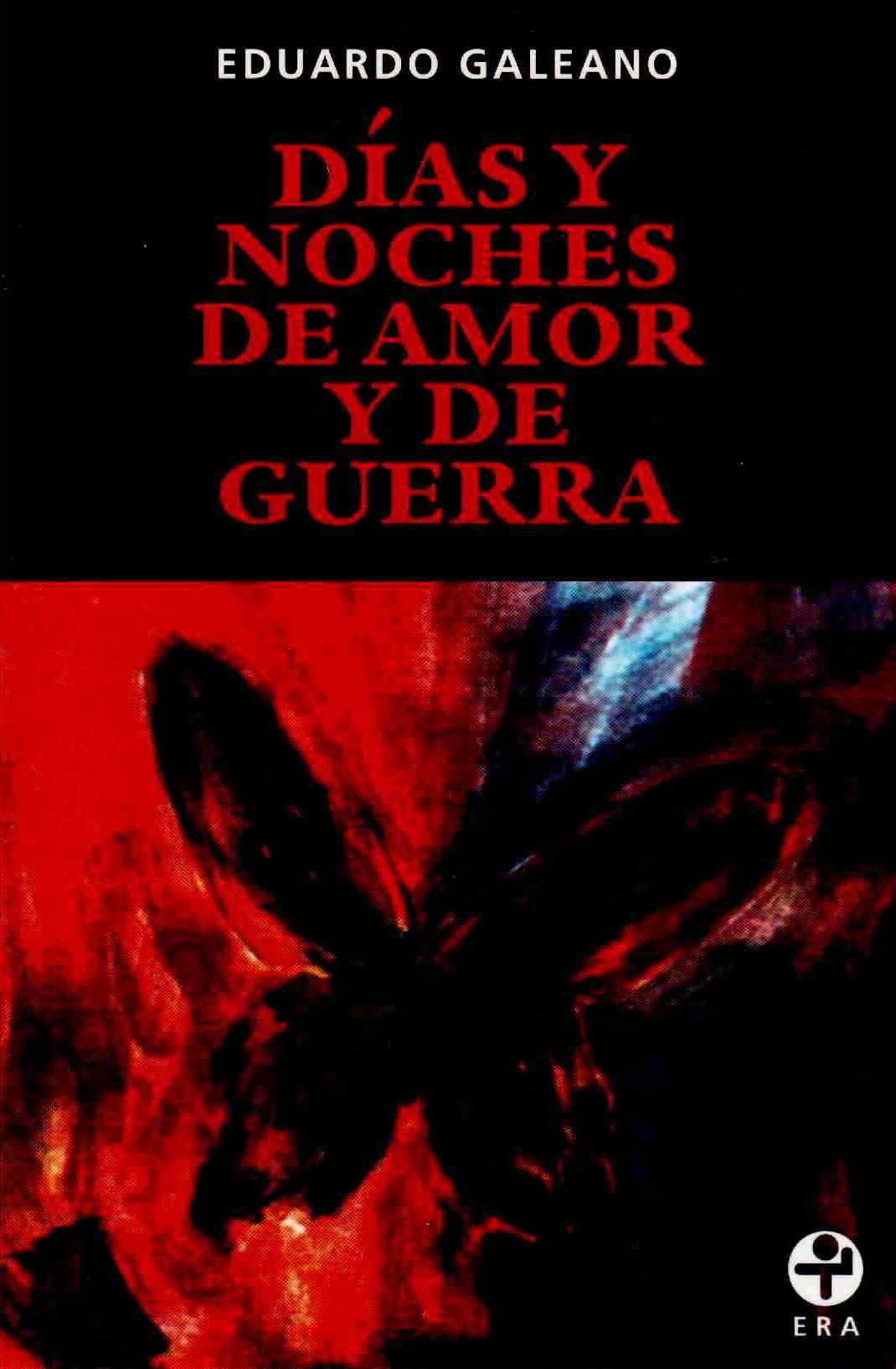 Días y noches de amor y de guerra