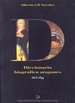 Diccionario biográfico aragonés: 1808-1833