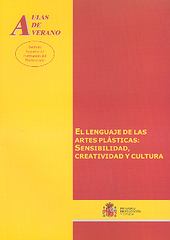El lenguaje de las artes plásticas: sensibilidad, creatividad y cultura