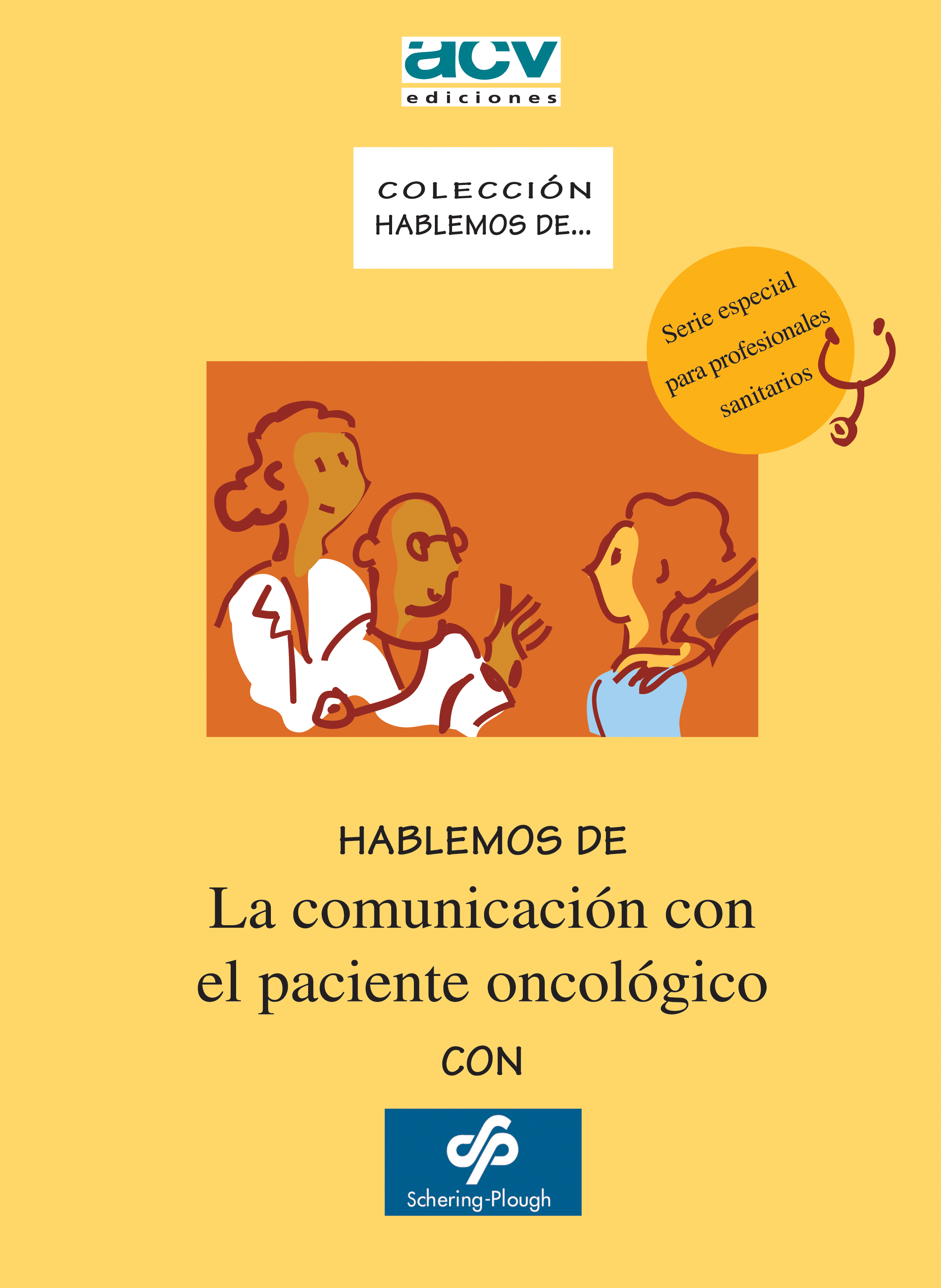 Hablemos de La comunicación con el paciente oncológico