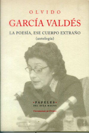La poesía, ese cuerpo extraño (antología)