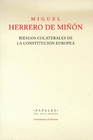 Riesgos colaterales de la Constitución Europea