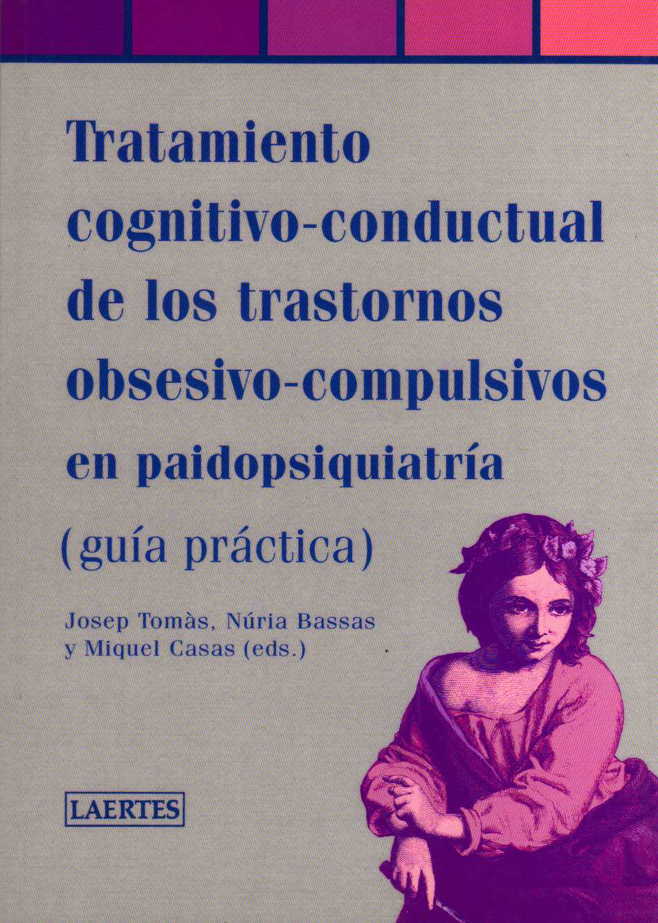 Tratamiento cognitivo-conductual de los trastornos obsesivo-compulsivos en paidopsiquiatría