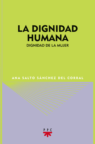 La dignidad humana: dignidad de la mujer