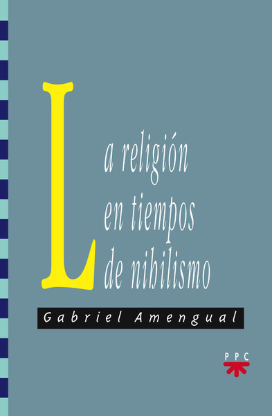 La religión en tiempos de nihilismo