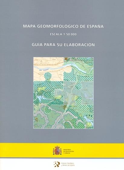 Mapa geomorfológico de España escala 1:50.000. Guía para su elaboración
