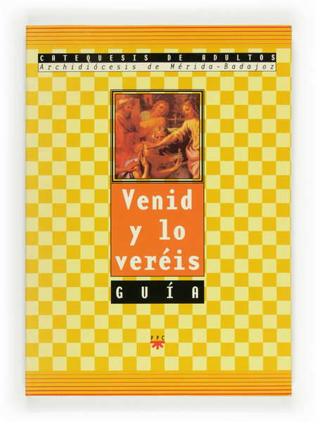 Venid y lo veréis. Guía