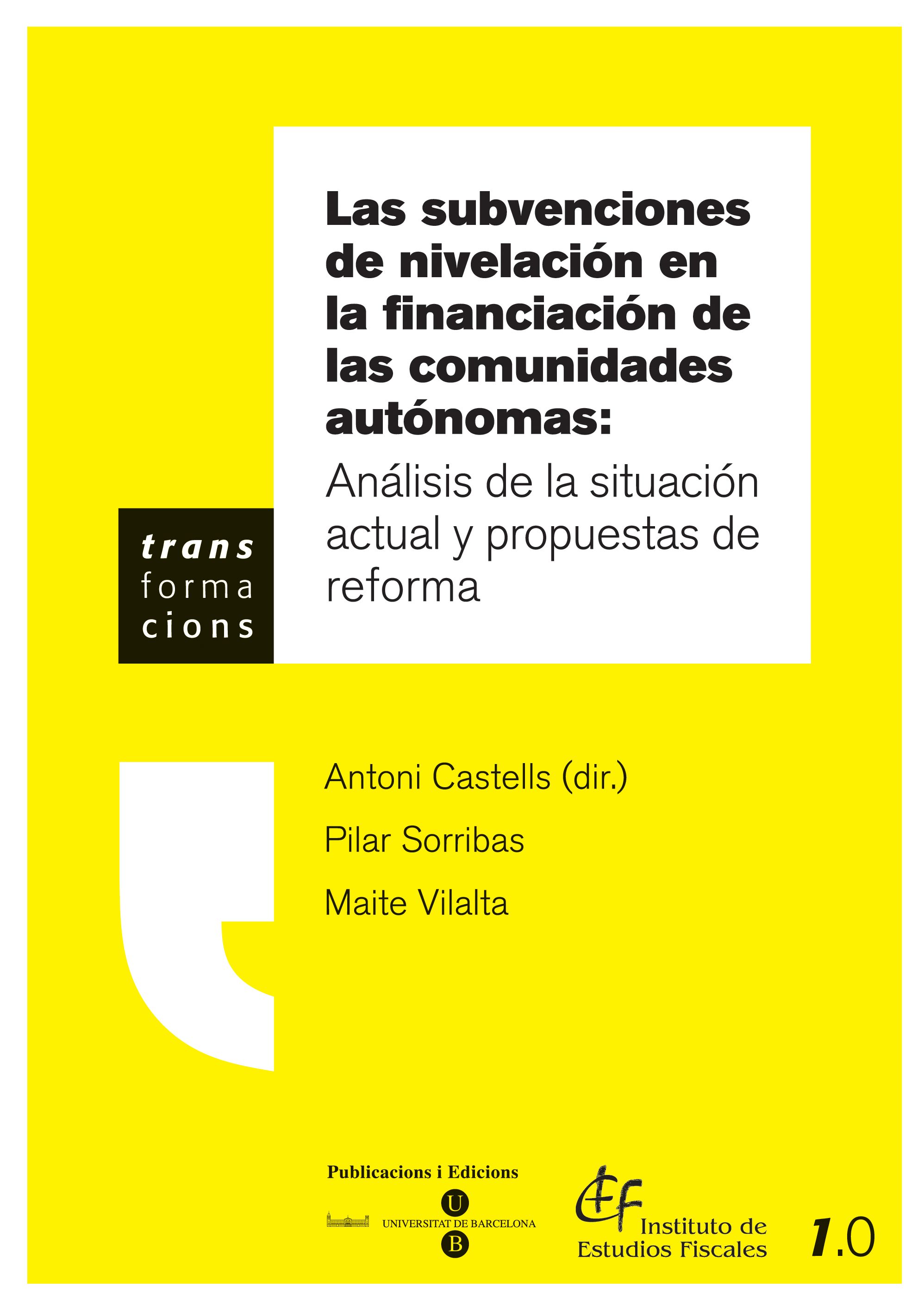 Subvenciones de nivelación: Análisis de la situación actual y propuestas de reforma