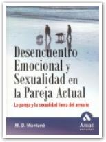 Desencuentro emocional y sexualidad en la pareja actual