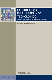 La educación en el laberinto tecnológico